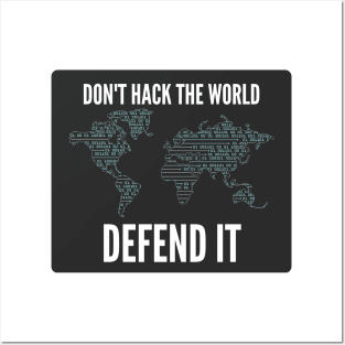 Cybersecurity Don't Hack The World Defend It Slogan Black Background Posters and Art